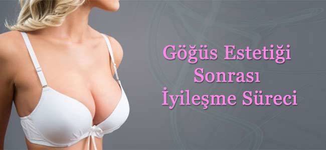 Göğüs Estetiği Sonrası İyileşme Süreci